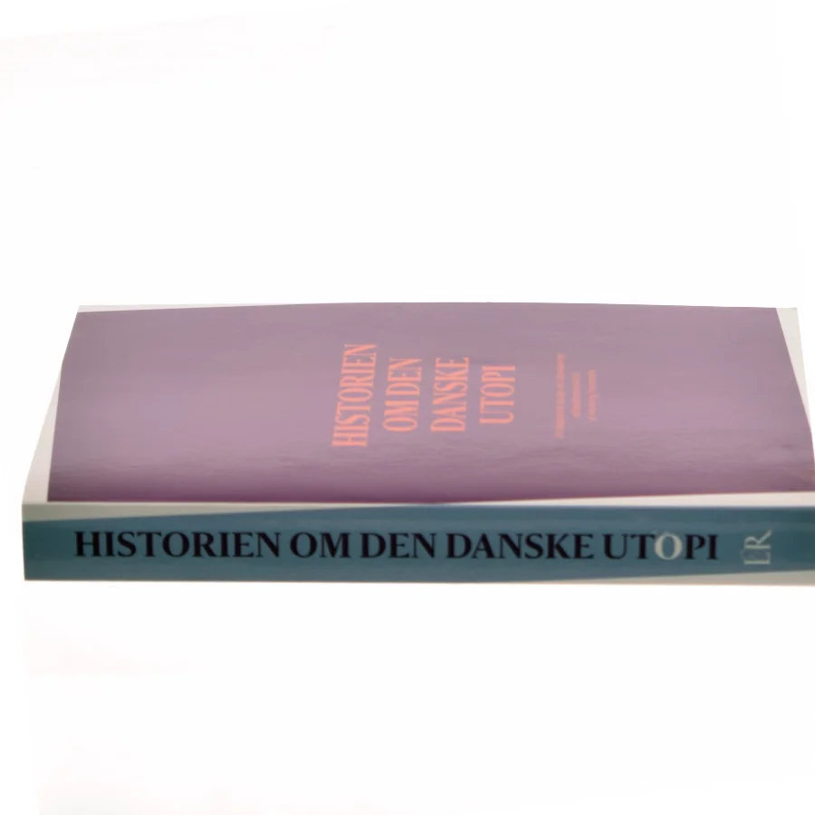 Historien om den danske utopi af Henning Fonsmark (Bog)