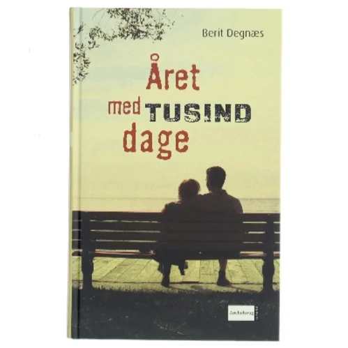 Året med tusind dage af Berit Degnæs (Bog)