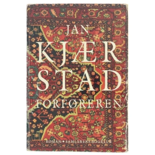 Forføreren : roman af Jan Kjærstad (Bog)