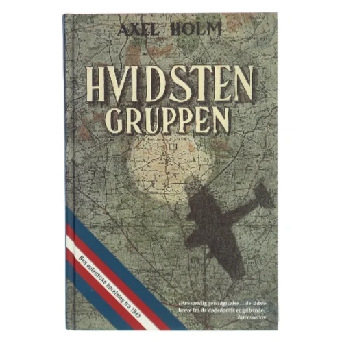 Hvidsten Gruppen af Axel Holm (Bog)