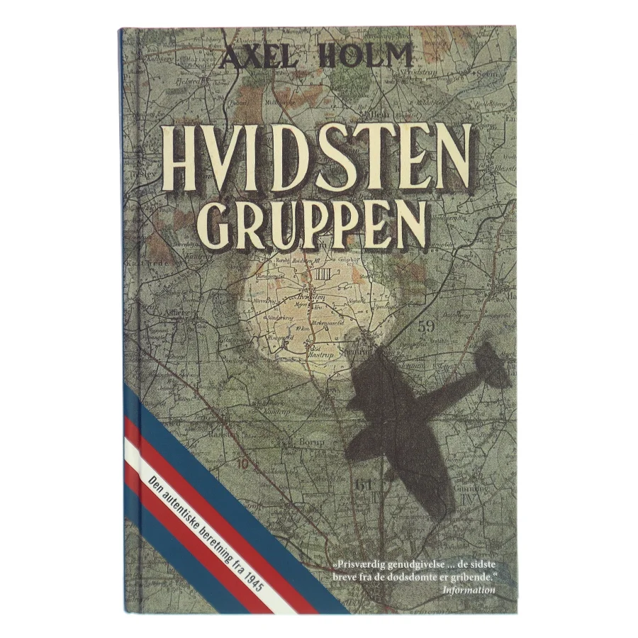Hvidsten Gruppen af Axel Holm (Bog)