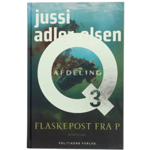 Flaskepost fra P : krimithriller af Jussi Adler-Olsen (Bog)