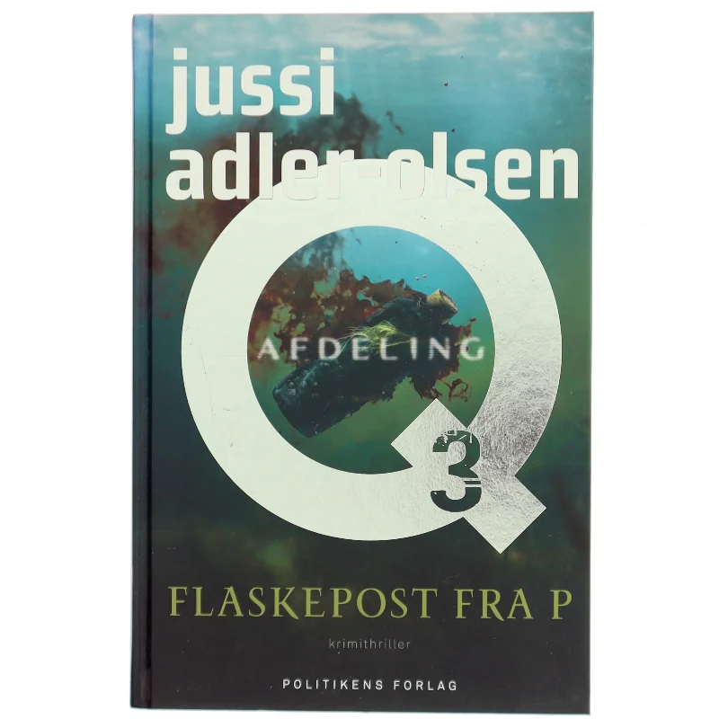 Flaskepost fra P : krimithriller af Jussi Adler-Olsen (Bog)