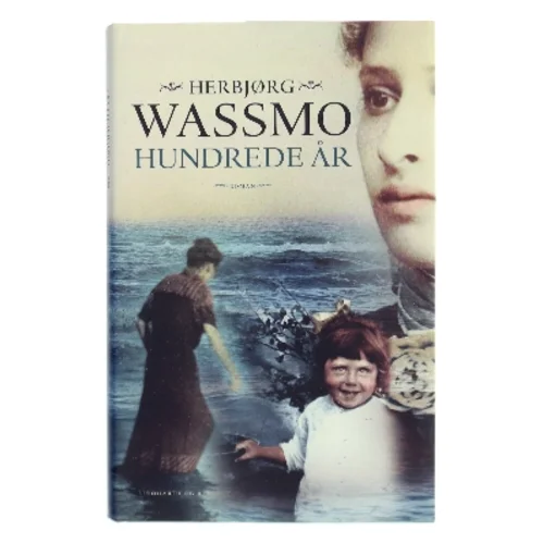 Hundrede år : roman af Herbjørg Wassmo (Bog)