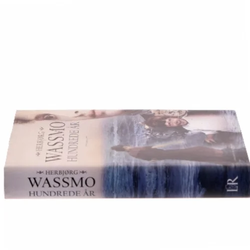 Hundrede år : roman af Herbjørg Wassmo (Bog)