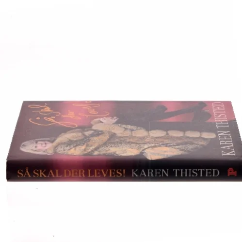Så skal der leves! af Karen Thisted (f. 1946) (Bog)