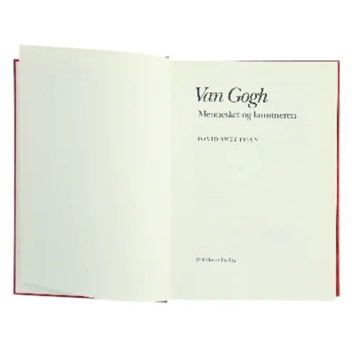 Van Gogh – Mennesket og kunstneren fra Politikens Forlag af David Sweetman (Bog)