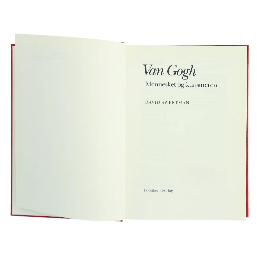 Van Gogh – Mennesket og kunstneren fra Politikens Forlag af David Sweetman (Bog)