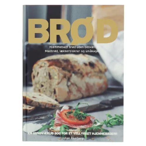 Brød : hjemmebagt brød uden besvær : madbrød, lækkerbiskner og småkager af Sara Bang-Melchior (Bog)