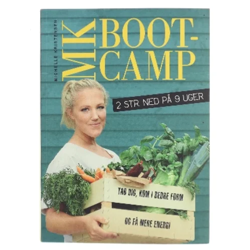 MK bootcamp : 2 str. ned på 9 uger af Michelle Kristensen (Bog)