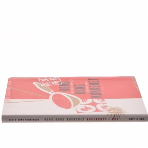 Hong Kong-køkkenet : kogekunst i wok af Helle Suhr Henriksen (Bog)