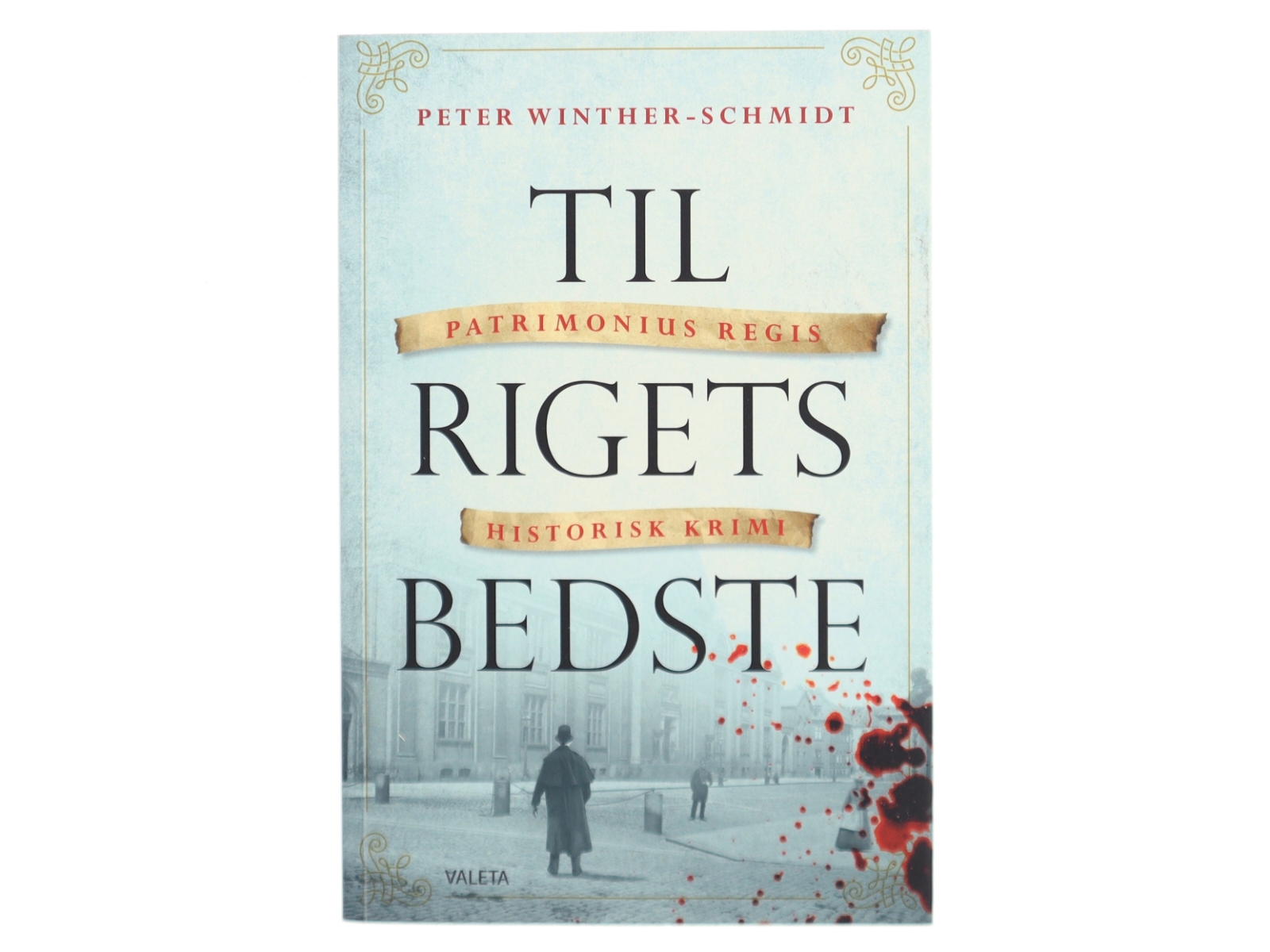 Til rigets bedste : spændingsroman af Peter Winther-Schmidt (Bog)