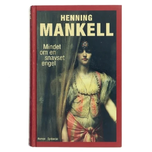 Mindet om en snavset engel af Henning Mankell (Bog)