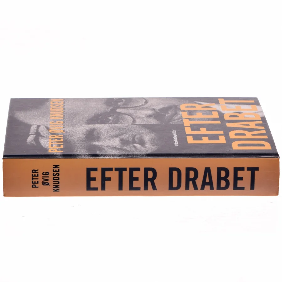 Efter drabet : beretninger om modstandskampens likvideringer af Peter Øvig Knudsen (Bog)