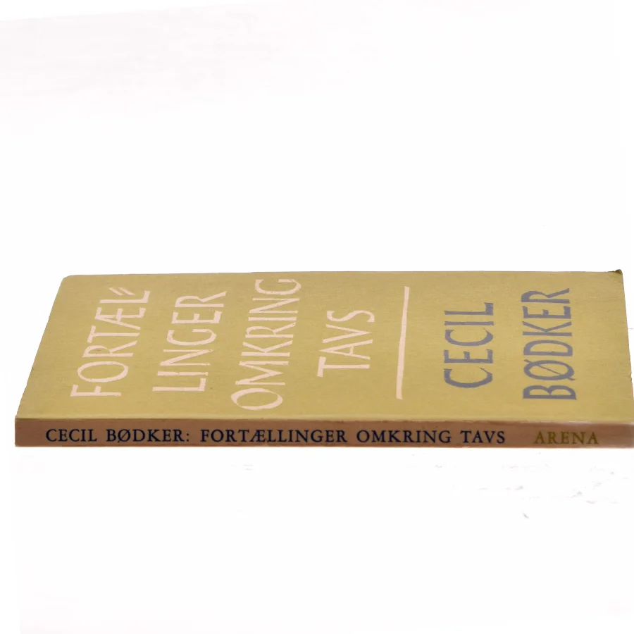 Fortællinger omkring Tavs af Cecil Bødker (Bog)