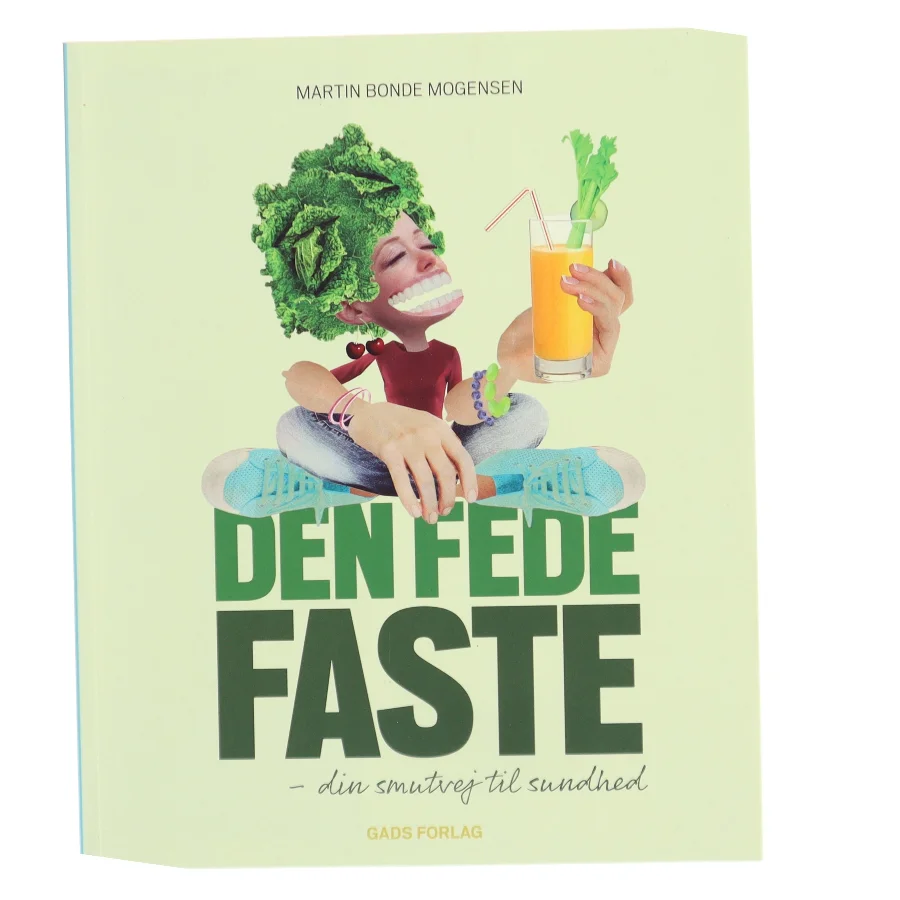 Den fede faste af Martin Bonde Mogensen (Bog)