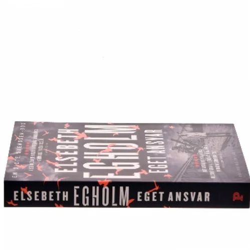 Eget ansvar af Elsebeth Egholm (Bog)