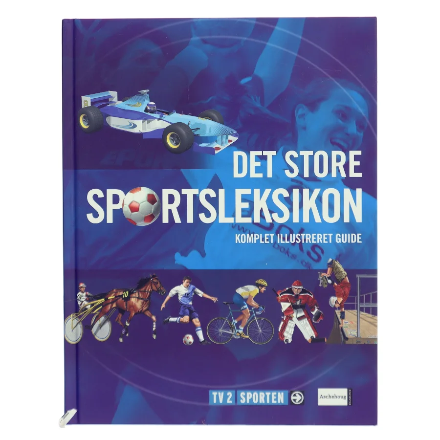 Det store sportsleksikon : komplet illustreret guide af TV 2 Sporten (Bog)