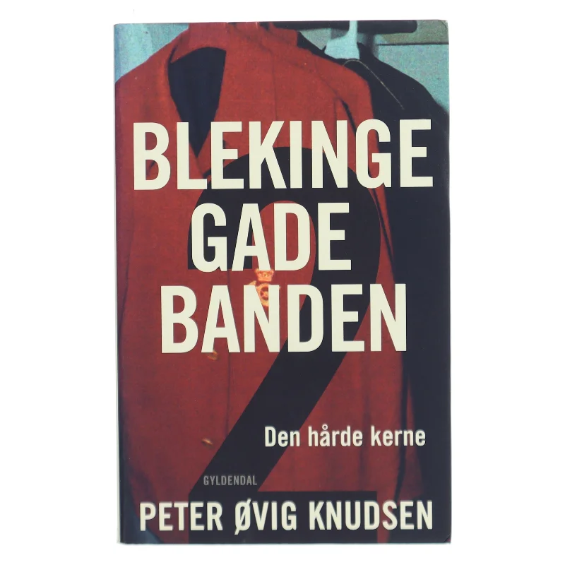 Blekingegadebanden 2 af Peter Øvig Knudsen (Bog)