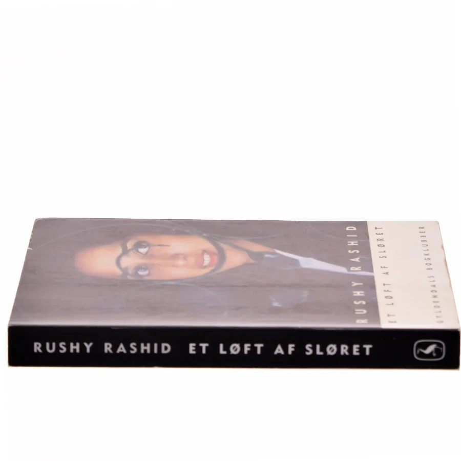 Et løft af sløret : Bogen er tilegnet mine endnu ufødte børn, min kæreste Janu og min kloge Monu. af Rushy Rashid (Bog)