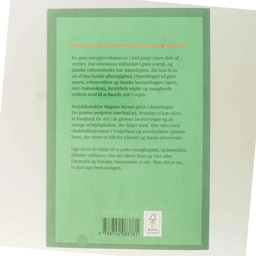 Det grønne pengetræ : sådan scorer vi kassen på klimakrisen af Magnus Barsøe (Bog)