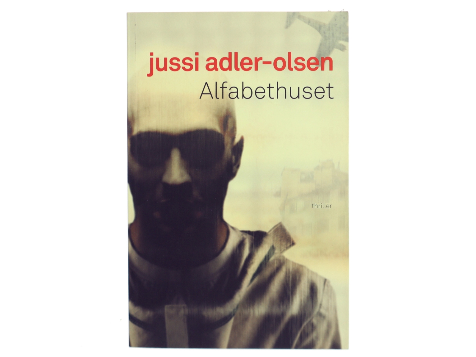Alfabethuset af Jussi Adler-Olsen (Bog)