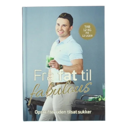 Fra fat til fabulous af Gustav Andersen Salinas (f. 1990-07-11) (Bog)