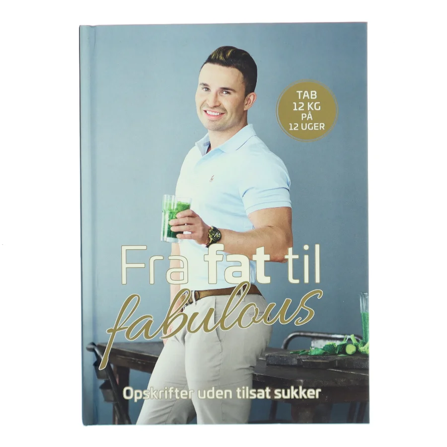 Fra fat til fabulous af Gustav Andersen Salinas (f. 1990-07-11) (Bog)