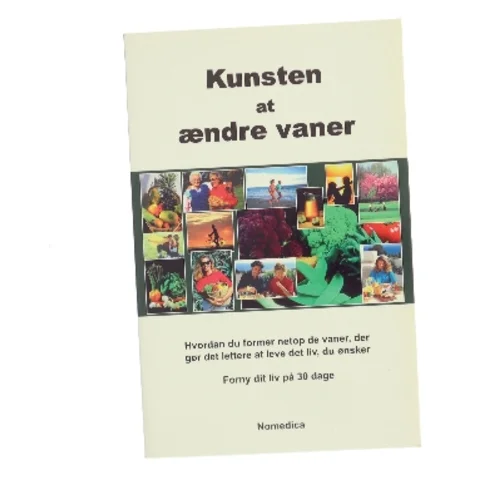Kunsten at ændre vaner af John Buhl (Bog)
