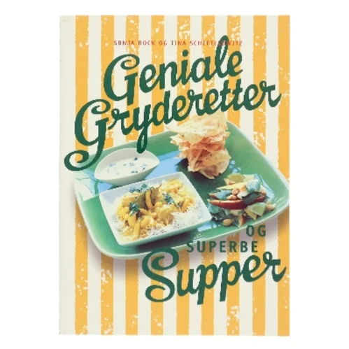 Geniale gryderetter og superbe supper af Sonja Bock (Bog)