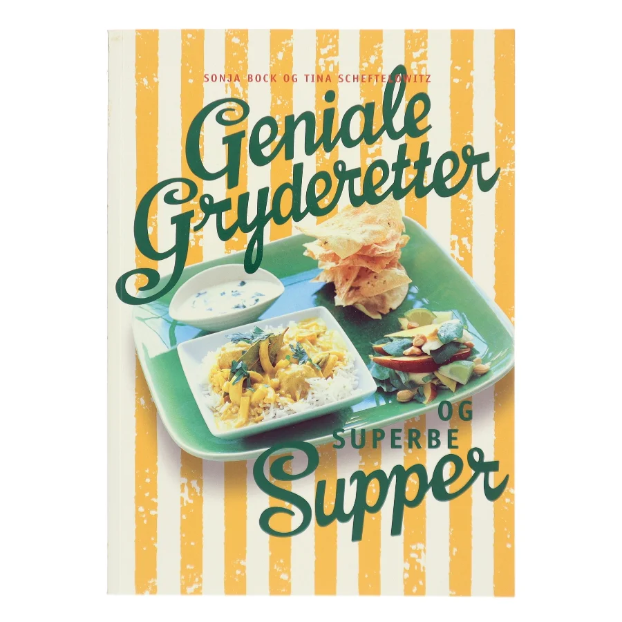 Geniale gryderetter og superbe supper af Sonja Bock (Bog)