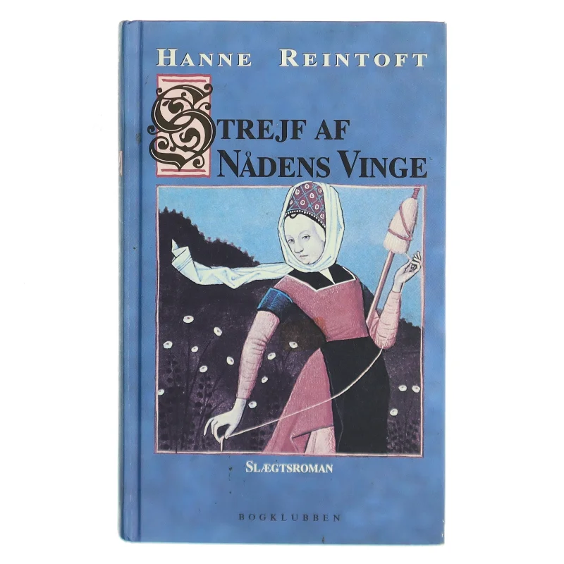 Die Unbekannte Frau. Eine Biblische Schau Zu Ihrem Wesen Und Auftrag. af Hanne Reintoft (Bog)