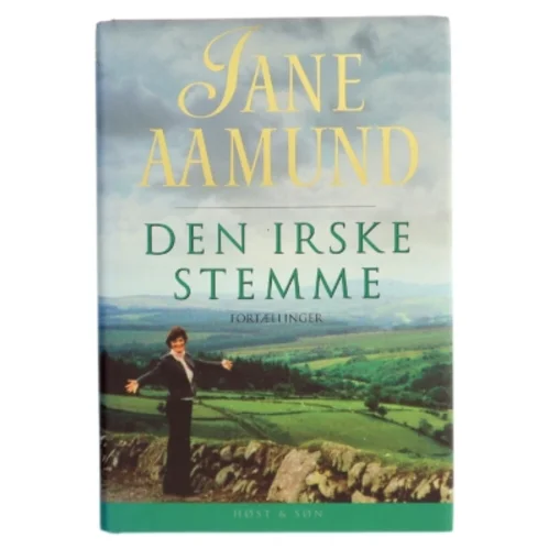 Den irske stemme : fortællinger af Jane Aamund (Bog)