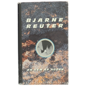 En Rem af Huden af Bjarne Reuter