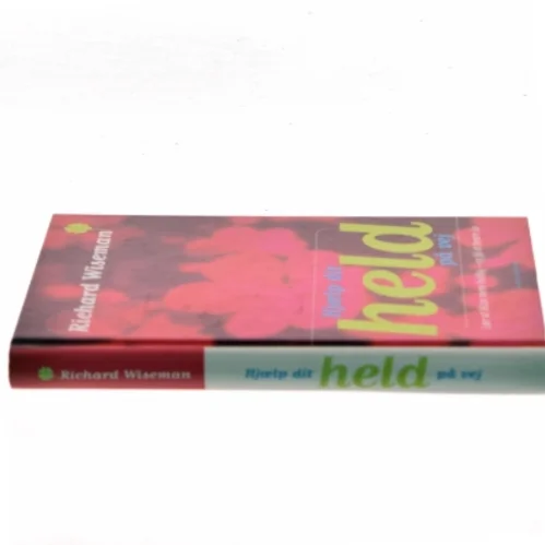 Hjælp dit held på vej : lær at blive mere heldig - og få et bedre liv af Richard Wiseman (Bog)