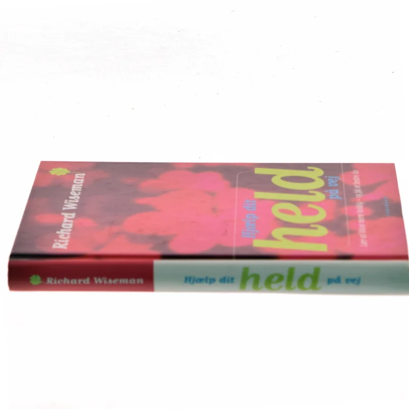 Hjælp dit held på vej : lær at blive mere heldig - og få et bedre liv af Richard Wiseman (Bog)