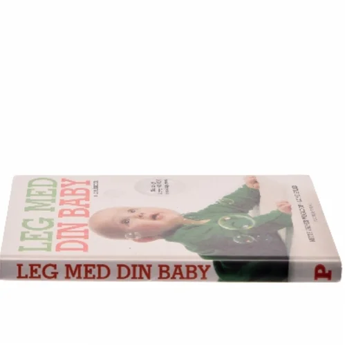 Leg med din baby : 0-12 måneder af Lone Spliid (Bog)