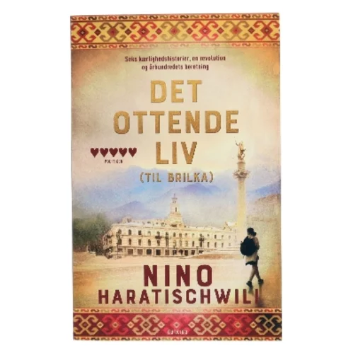 Det ottende liv (Til Brilka) af Nino Haratischwili (Bog)