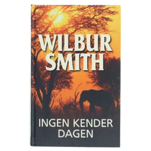 Ingen kender dagen af Wilbur A. Smith (Bog)