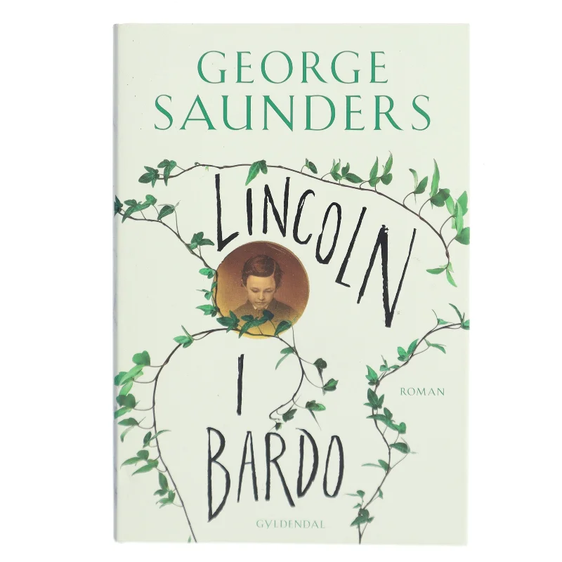 Lincoln i bardo : roman af George Saunders (f. 1958) (Bog)