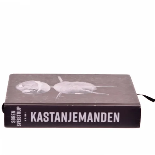 Kastanjemanden af Søren Sveistrup (Bog)