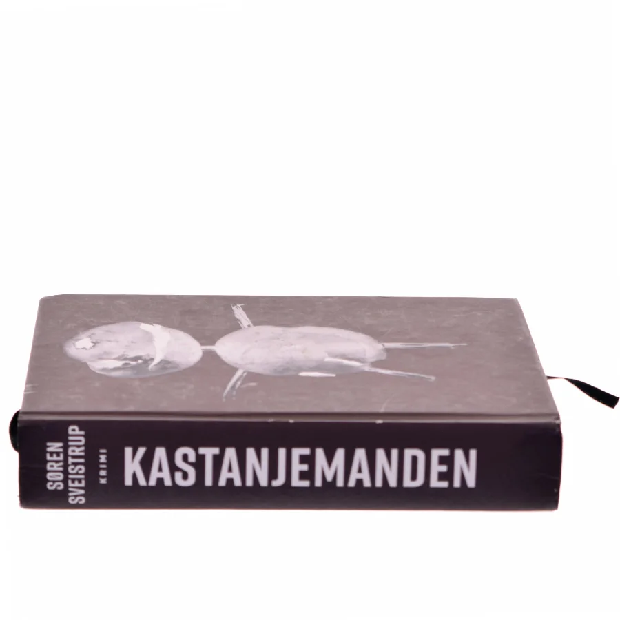 Kastanjemanden af Søren Sveistrup (Bog)