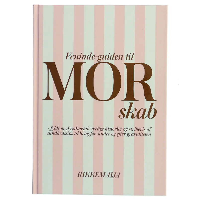 Veninde-guiden til mor-skab af Rikkemaija Nielsen (Bog)