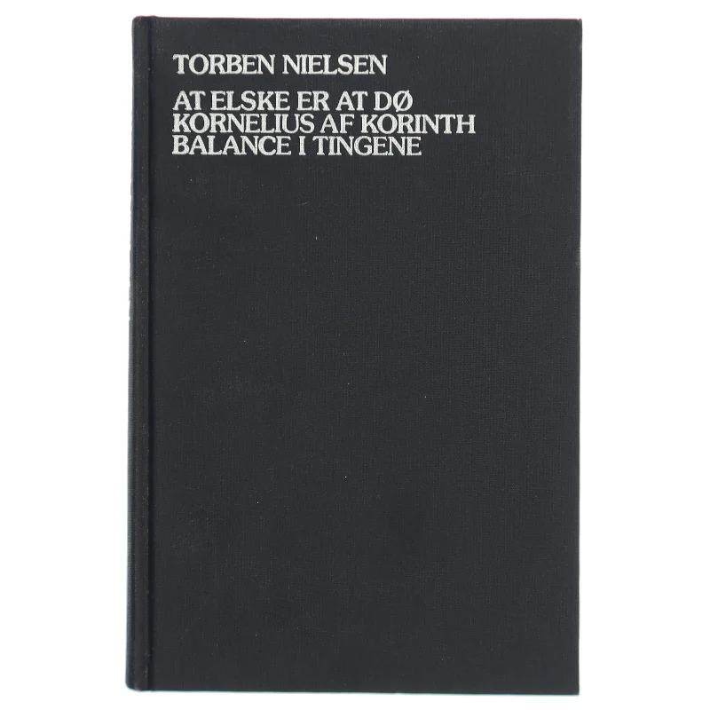 At elske er at dø, Kornelius af Korinth, Balance i tingene af Torben Nielsen (Bog)