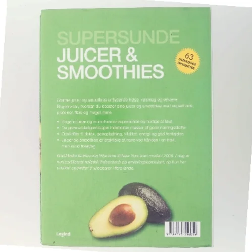 Supersunde juicer og smoothies : boost din juice med grøntsager og superfoods af Katrine Van Wyk (Bog)