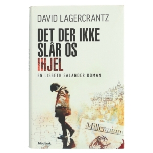 Det der ikke slår os ihjel af David Lagercrantz (Bog)