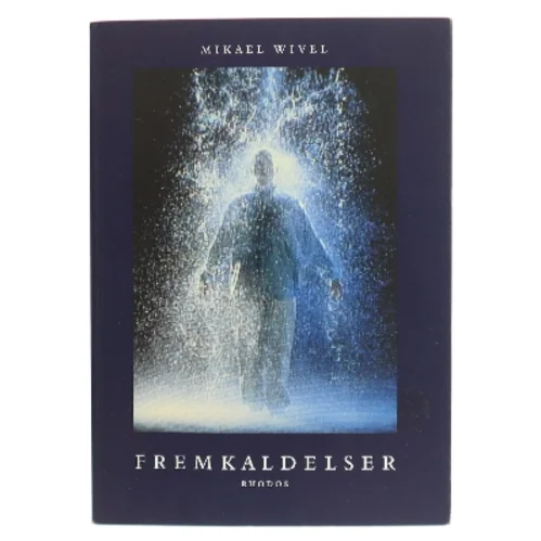 Fremkaldelser af Mikael Wivel (Bog)