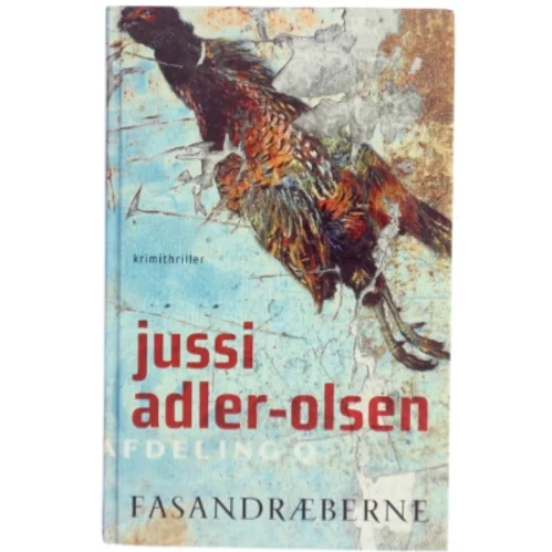 Fasandræberne : krimithriller af Jussi Adler-Olsen (Bog)