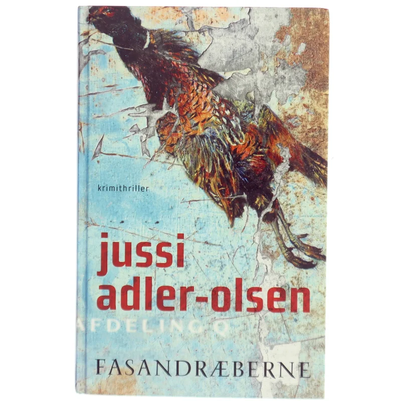 Fasandræberne : krimithriller af Jussi Adler-Olsen (Bog)