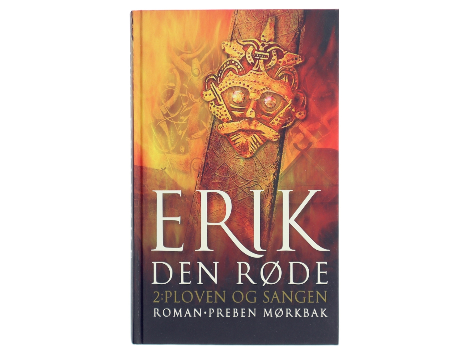 Erik den Røde : en roman om Erik Torvaldssøn af Øksne-Torers slægt, den Erik, der opdagede Grønland og var en god ven af Tor. 2. bog, Ploven og sangen af Preben Mørkbak (Bog)
